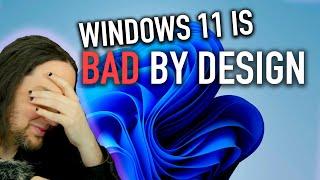 Windows 11 is BAD by Design - Heres Why   RANT30