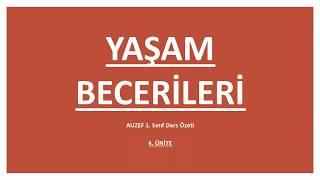 AUZEF Yaşam Becerileri 4. Ünite Ders Özeti