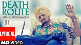 Death Route Lyrical  PBX 1  Sidhu Moose Wala  Intense  Latest Punjabi Songs 2018