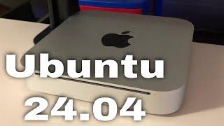 UBUNTU 24.04 en MAC MINI 2010... ¿FUNCIONARÁ?