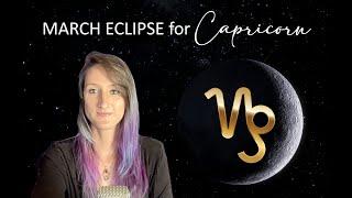 Capricorn March Eclipse Reading