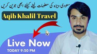 Aqib Khalil Travel is live