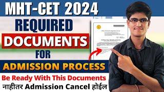 MHT-CET 2024  Required Documents For Admission Process  Be Ready With This Documents  CAP Round