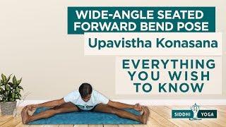 Upavistha Konasana Wide Angle Seated Forward Bend Pose Benefits How to Do - Siddhi Yoga