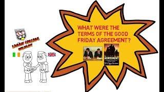 The key terms of the Good Friday Agreement 1998