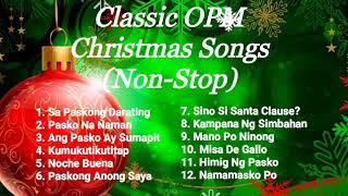Classic OPM Christmas Songs Non-Stop