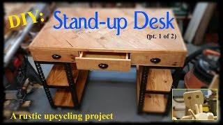 Rustic Stand-up Desk upcycle pt 1 of 2