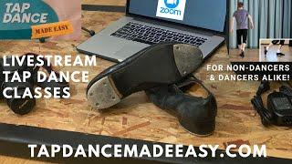 Announcing Tap Dance Made Easy LIVESTREAM CLASSES with instructor Eli Newsom