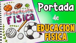 Portada de EDUCACION FISICA kawaii  Portadas faciles y bonitas