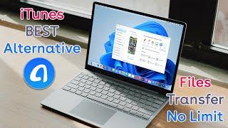 Best iTunes Alternative AnyTrans  Transfer Files Between iOS devices and WindowsMac 2024