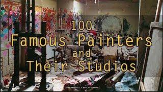 100 Famous Painters and Their Studios  LearnFromMasters - 2 years of existence HD