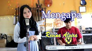 MENGAPA Rana Rani - Revina Dangdut Cover