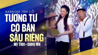 Karaoke Tân Cổ Tương Tư Cô Bán Sầu Riêng - Mỹ Tiên ft Dũng Nhí