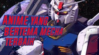 8 Rekomendasi Anime Yang Bertema Mecha Terbaik