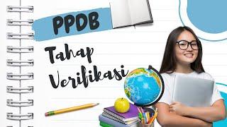 PPDB TAHAP VERIFIKASI AKUN 2024