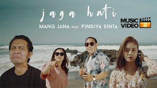 mang jana feat.  Findiya sinta - Jaga Hati Official Music Video