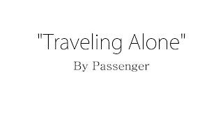 Traveling Alone - Passenger Lyrics