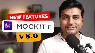 Mockitt 8.0  Every MAJOR change and New Features