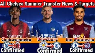 See ALL CHELSEA Confirmed Latest Summer TRANSFER News & Rumors Transfer Targets 2024 With Maatsen