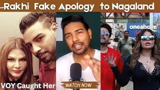 Rakhi Sawant Fake Apology to Nagaland Exposed