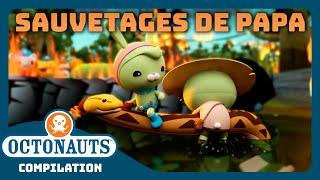 Octonauts -  Sauvetages de papa ️  Compilation  Dessins animés pour enfants