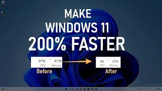 How Make Windows 11 Faster  200% Faster Windows 11