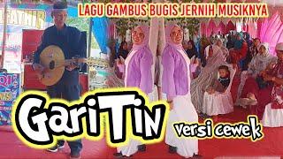 Garitin lagu gambus bugis jernih musiknya versi cewek