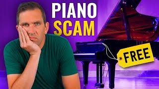 Dont Accept Free Pianos from Scammers