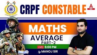 CRPF Constable Tradesman Math Class  Maths by Manoj Sharma  Average Part 2