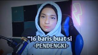 16 baris buat si ‘’pendengki.. Rap by erna.. lirik by ‘Man Kinabalu..