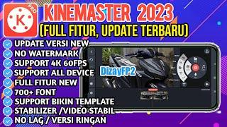 Terbaru‼️KINEMASTER  TERBARU 2024  BISA BUAT TEMPLATE - NO WATERMARK SUPPORT ANDROID 14