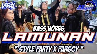 DJ LAMUNAN BASS PARTY PARGOY TERBARU 2024