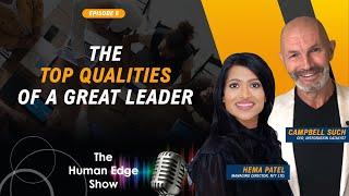 The Top Qualities of a Great Leader With Hema Patel and Campbell Such