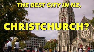 5 Things They Dont Tell You About Living In CHRISTCHURCH New Zealand