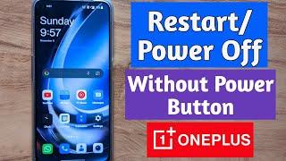 how to restart oneplus without power button  restart switch off oneplus without power button