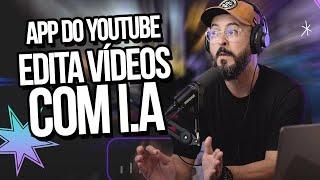 Edite vídeos com I.A de graça usando o app YouTube Create