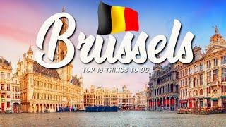 15 BEST Things To Do In Brussels  Belgium