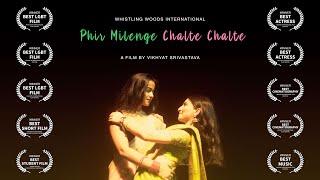 Phir Milenge Chalte Chalte  LGBT Short Film  With English Subtitles