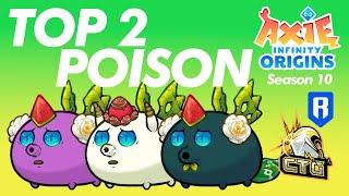 RANK 2 POISON BUILD   SEASON 10  EPIC ERA  ORIGINS LB  AXIE INFINITY