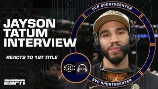 I dreamed about this moment - Jayson Tatum reacts to winning his first NBA title   SC with SVP