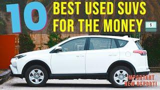 Top 10 Best USED SUVs for the Money per iSeeCars