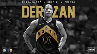 Burna Bandz x Houdini x Pressa - Derozan