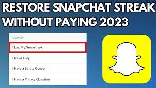 How to Restore Snapchat Streak Without Paying 2023  Recover Lost Snapchat Streak