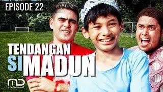 Tendangan Si Madun  Season 01 - Episode 22