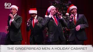 THE GINGERBREAD MEN A HOLIDAY CABARET Trailer