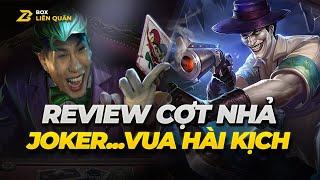 Review Cợt Nhả Joker - Vua Hài Kịch  Box Liên Quân