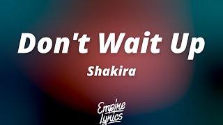 Shakira - Dont Wait Up LyricsLetra + Traducida al Español