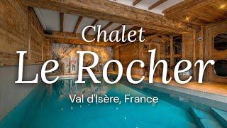 Chalet Le Rocher - Val dIsère France