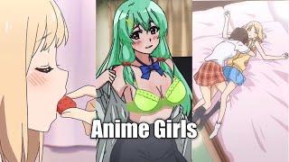 Anime Hentai Kawaii Girls Tiktok Compilation 2022