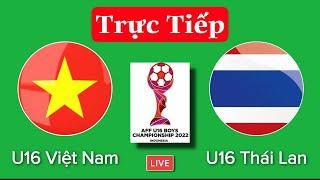 TRỰC TIẾP U16 VIỆT NAM - U16 THÁI LAN  Lượt 1 Bán Kết Bóng Đá U16 ĐNÁ  Xem Chỗ Nào?